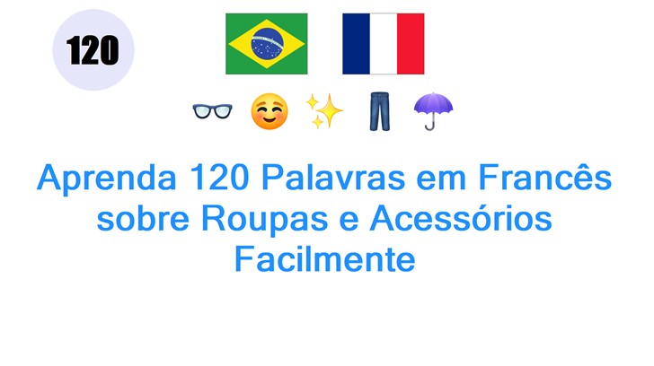 Aprenda 120 Palavras em Francês sobre Roupas e Acessórios Facilmente